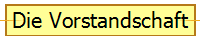 Die Vorstandschaft